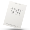 MORNING NOTES